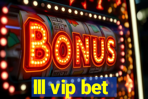 lll vip bet